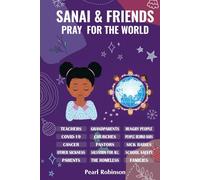 Sanai & Friends Pray For the World