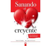 SANANDO EL CORAZON DEL CREYENTE