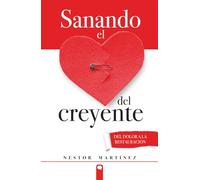 SANANDO EL CORAZON DEL CREYENTE
