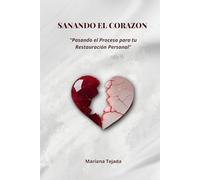 Sanando el Corazón:: Un Camino hacia la Restauración Personal y Matrimonial con Dios
