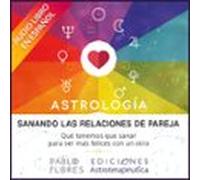 Sanando Las Relaciones De Pareja (audiolibro)