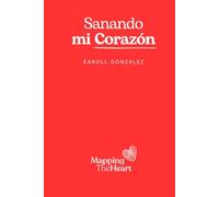 Sanando Mi Corazón