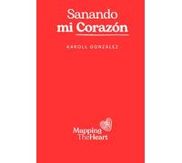 Sanando Mi Corazón
