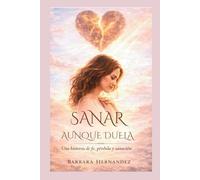 SANAR AUNQUE DUELA