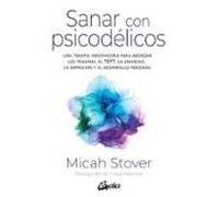 Sanar Con Psicodelicos