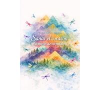 Sanar el corazón a través de su palabra: Reflexiones diarias para vivir en la verdad y gracia de Dios