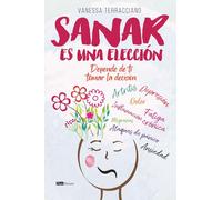 Sanar es una elección: Depende de ti tomar la decisión