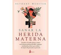Sanar la herida materna
