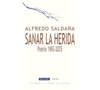 Sanar la herida (RAYO AZUL POESIA)