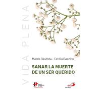 Sanar la muerte de un ser querido (Vida Plena)