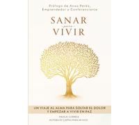 Sanar para vivir: El acto más valiente de amor propio