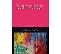Sanarte: El arte como mensaje interior y medicina espiritual