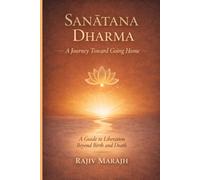 Sanātana Dharma: A Journey Toward Going Home