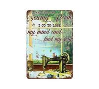 SaNavie Anique - Letrero de metal con texto en inglés "Into The Sewing Room I Go to Lose My Mind and Find My Soul - Letrero de metal para amantes de la costura, arte de pared de 8 x 12 pulgadas