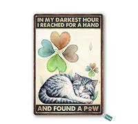 SaNavie Letrero de estaño vintage con texto en inglés "My Darkest Hour I Reached for A Hand and Found A Paw - Letrero de metal para pared, decoración del hogar, cocina, cafetería, pub, placa de 8 x 12