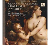 Scherzi Musicali. Nicolas Achten, Director - Sances: Dialoghi Amorosi / Scherzi Musicali