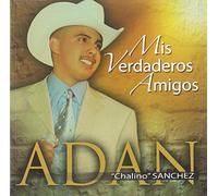 Sanchez, Adan - Mis Verdaderos Amigos
