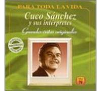 Sanchez, Cuco - Para Toda La Vida