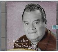 Sanchez, Cuco - Toda Una Vida