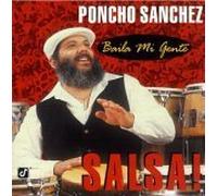 Sanchez Poncho - Baila Mi Gente- Salsa Collection