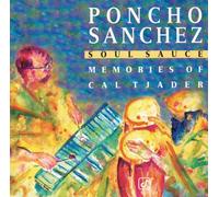 Sanchez, Poncho - Soul Sauce: Memories of Cal Tjader