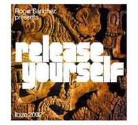 Sanchez, Roger - Release Yourself 1