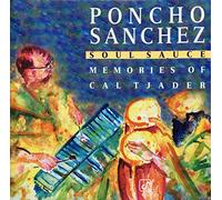 Sanchez - Soul Sauce : Memories of Cal Tjader
