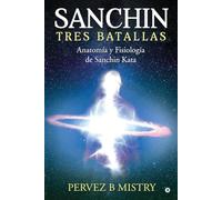 SANCHIN TRES BATALLAS: The Anatomy and Physiology of Sanchin Kata / Anatomía y Fisiología de Sanchin Kata