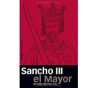 SANCHO III EL MAYOR: Rey de Pamplona, Rex Ibericus: 20 (Memorias y biografías)