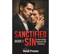 SANCTIFIED SIN: A Dark Mafia Assassin MM Romance BOOK 1 (ICE AND OBSESSION)