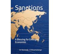 Sanctions: A Blessing for Emerging Economies (Sanctions Blessing in Disguise 1st Edition)