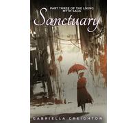 Sanctuary: Book 3 of the Living Myth Saga