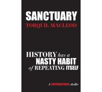 Sanctuary: History has a nasty habit of repeating itself