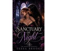 Sanctuary of Night: A Dark Sapphic Vampire Romance: 1 (A House of Nightfall Novel)