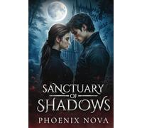 Sanctuary Of Shadows: 1 (The Sanctuary Chronicles)