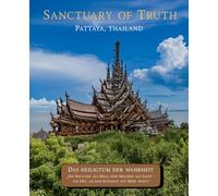 SANCTUARY OF TRUTH - Pattaya Thailand: Das Heiligtum der Wahrheit - ULANDO Fotografie