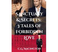 Sanctuary & Secrets: 3 Tales of Forbidden Love