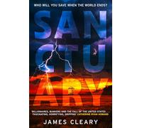 Sanctuary: The timely, unputdownable high concept post-apocalyptic action thriller new for 2026