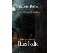 Sanctum of Shadows: Book Three of the Echoes of the South Trilogy