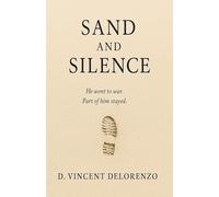 Sand and Silence: A Gulf War Novella: 1 (The Quiet Soldier Series)