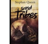 SAND TRIBES: The Underworld Chronicles (The Shadow Chronicles)
