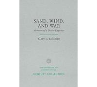 Sand, Wind, and War: Memoirs of a Desert Explorer (Century Collection)