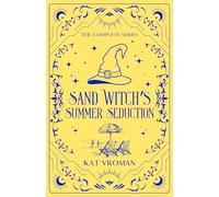 Sand Witch’s Summer Seduction: The Complete Series: A Cozy Midlife Paranormal Romance