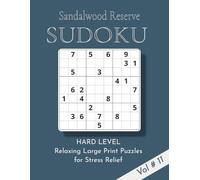 Sandalwood Reserve Sudoku Puzzle Book Volume 11: 100 Hard, Large Print Puzzles for Stress Relief and Keeping Your Mind Active |8.5 x 11 inches | Elegant Self Care Gift