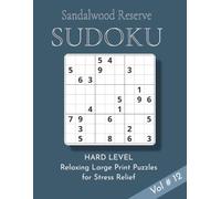 Sandalwood Reserve Sudoku Puzzle Book Volume 12: 100 Hard, Large Print Puzzles for Stress Relief and Keeping Your Mind Active |8.5 x 11 inches | Elegant Self Care Gift