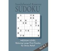 Sandalwood Reserve Sudoku Puzzle Book Volume 7: 100 Easy, Relaxing Large Print Puzzles for Stress Relief and Keeping Your Mind Active |8.5 x 11 inches | Elegant Self Care Gift