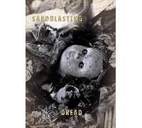 Sandblasting - Dread (Lim.ed.)