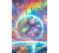 Sandbox: The Beauty of Intelligence (Modern Divine Mysteries)