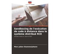 Sandboxing de l'exécution de code à distance dans le système distribué RCE: Sandbox basé sur Java et OSGi