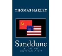 Sanddune: A Cold War Espionage Novel